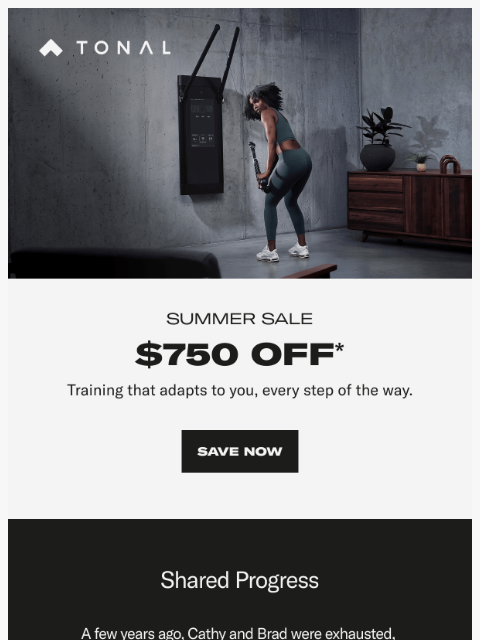 tonal newsletter: $750 off. Real results.