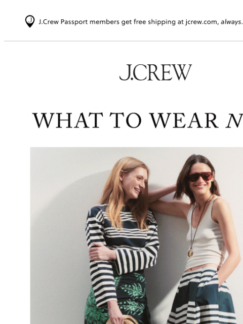 jcrew newsletter: Four wear-now trends to try