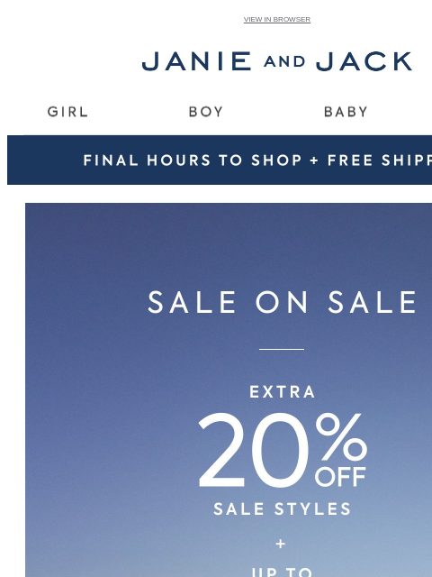 janieandjack newsletter: Ends tonight: extra 20% off + free shipping