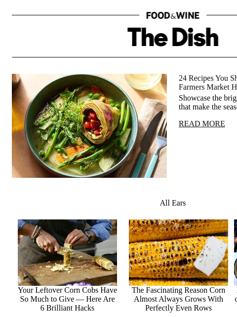 foodandwine newsletter: 24 Recipes You Should Make With Your Farmers Marke...