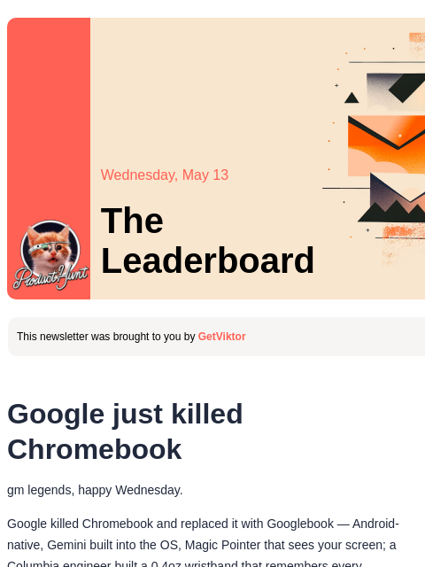 producthunt newsletter: 😸 Google just killed Chromebook
