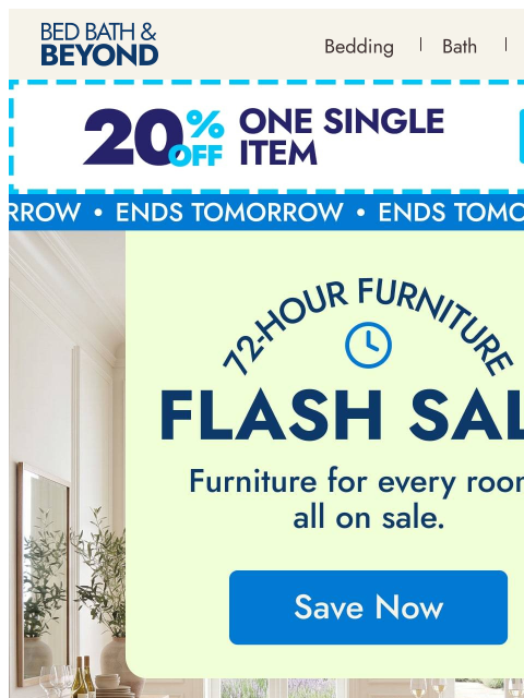 bedbathandbeyond newsletter: 72-Hour Furniture Flash Sale ends tomorrow—Up to 5...