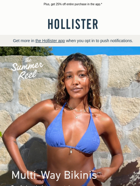 hollisterco newsletter: Multi-way bikinis all summer long 👙