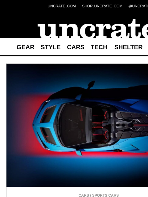 uncrate newsletter: Lamborghini Fenomeno Roadster & more