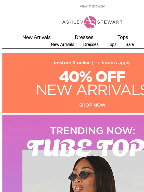 ashleystewart newsletter: TRENDING NOW: Tube tops 🤩