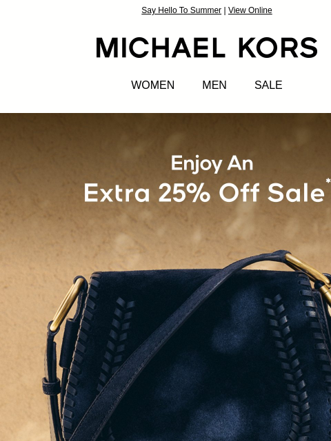 michaelkorsmail newsletter: Just Dropped: An Extra 25% Off Sale