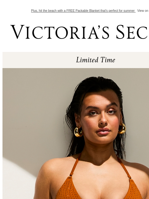 Plus, hit the beach with a FREE Packable Blanket that's perfect for summer View on browser Victoria's Secret Display images to show real-time content Display images to show real-time content