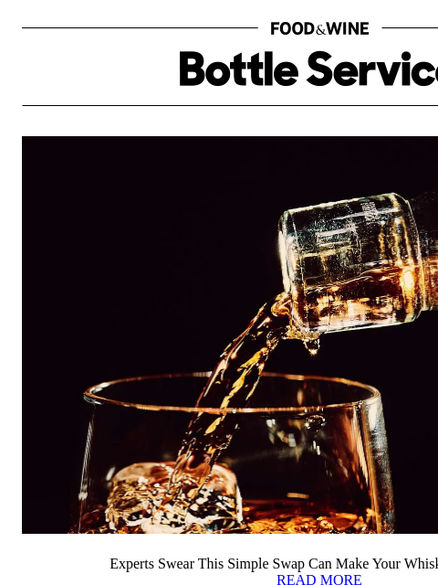 foodandwine newsletter: This Simple Swap Can Make Your Whiskey Taste Bette...
