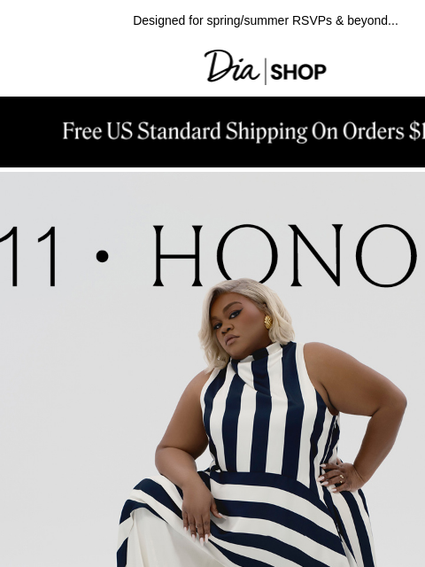 dia newsletter: Occasion-Ready Styles by 11 Honoré​