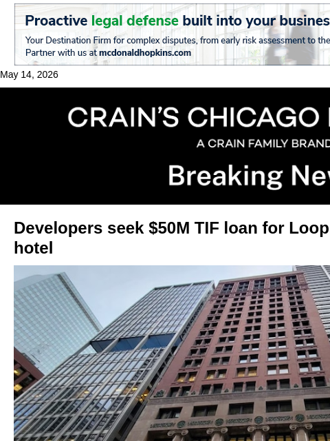 crainalerts newsletter: Developers seek $50M for W hotel at Loop office co...