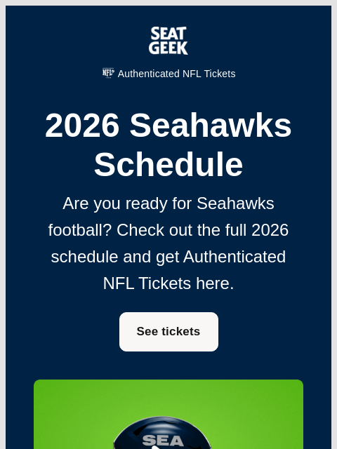 seatgeek newsletter: 🚨 SEATTLE SEAHAWKS SCHEDULE JUST DROPPED 🚨