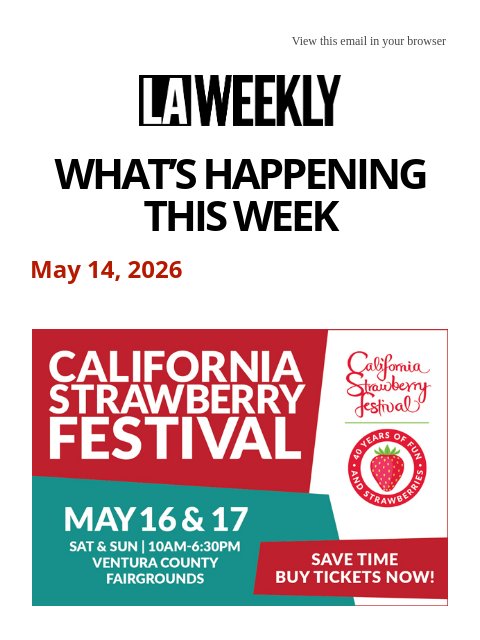 laweekly newsletter: What's Happening in LA This Week + The Historic Ci...