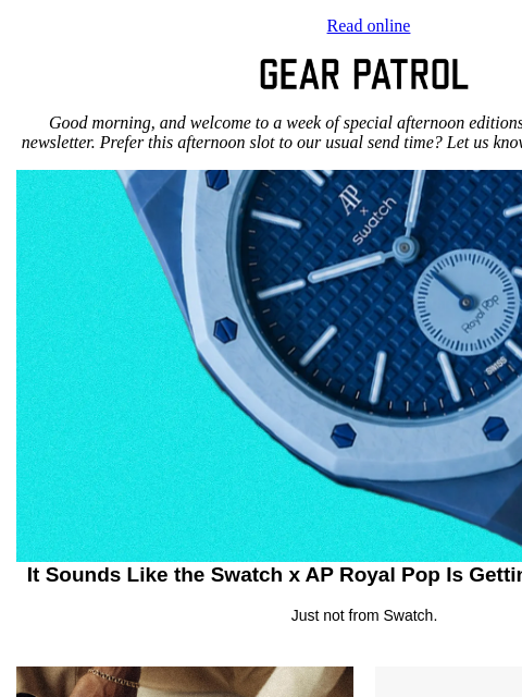 gearpatrol newsletter: Is the Swatch x AP Royal Pop Getting a Strap After...