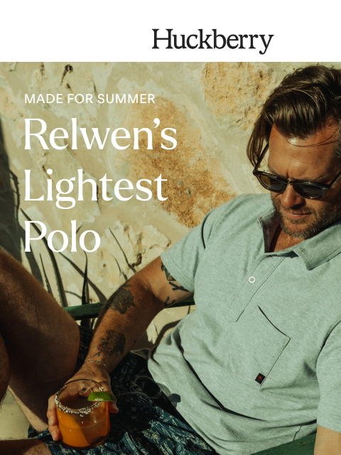 huckberry newsletter: Relwen’s Lightest Polo