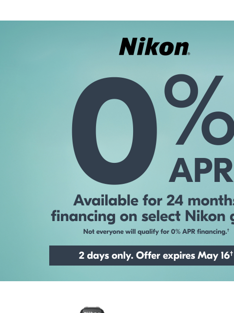 Pay Over Time View as web page Nikon 0% APR Available for 24 months financing on select Nikon gear | Not everyone will qualify for 0% APR financing.† Z6III Body only Z6III 24-70mm Kit Z6III Body only
