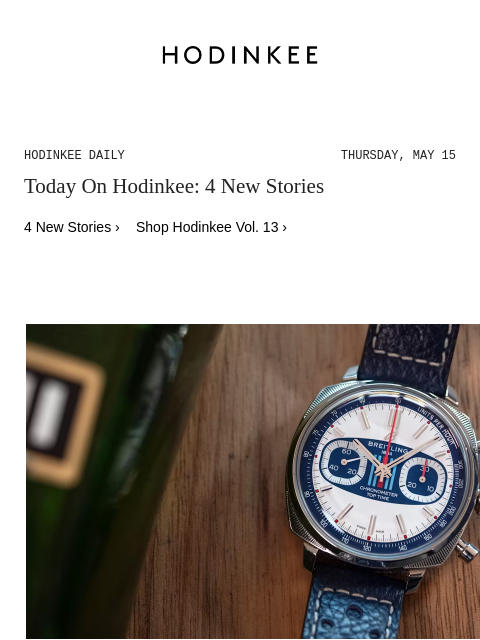 Today on Hodinkee... Hands-On: Breitling Top Time B01 Martini Racing | Hodinkee Daily – Thursday, May 15 | Today On Hodinkee: 4 New Stories 4 New Stories › Shop Hodinkee Vol. 13 › Hands-On Breitling