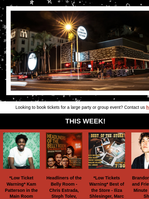 Get your tickets for this weekend! Looking to book tickets for a large party or group event? Contact us here THIS WEEK! *Low Ticket Warning* Kam Patterson in the Main Room Tonight 8pm Headliners of the