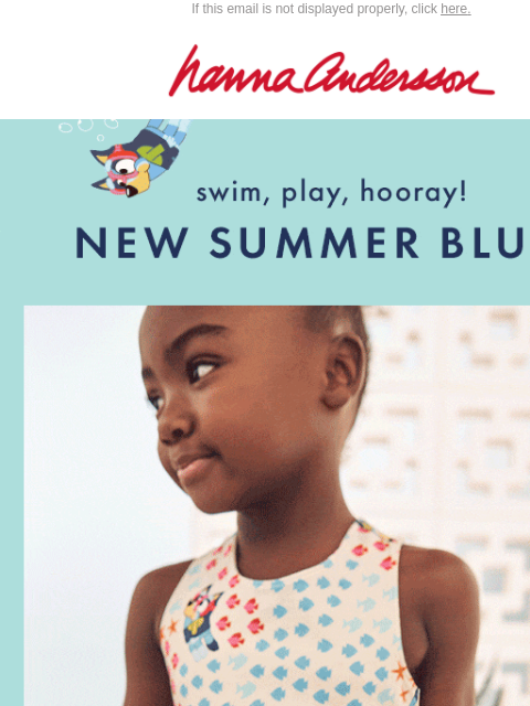 hannaandersson newsletter: Our NEW Bluey Collection Just Arrived 💦🤿🫧