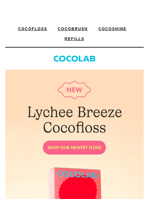 cocolab newsletter: Incoming: NEW motivation to floss.