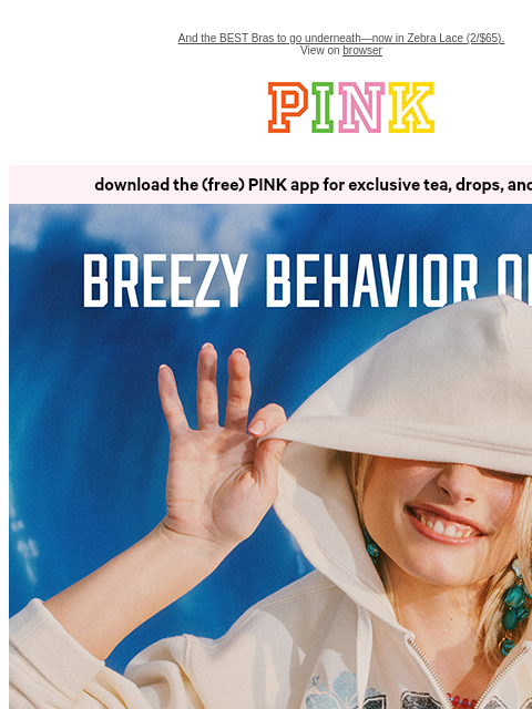 vspink newsletter: Hot NEW Styles: $35 Summer Sweats