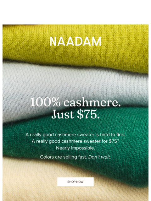 naadam newsletter: $75 Flash Sale: 100% Cashmere