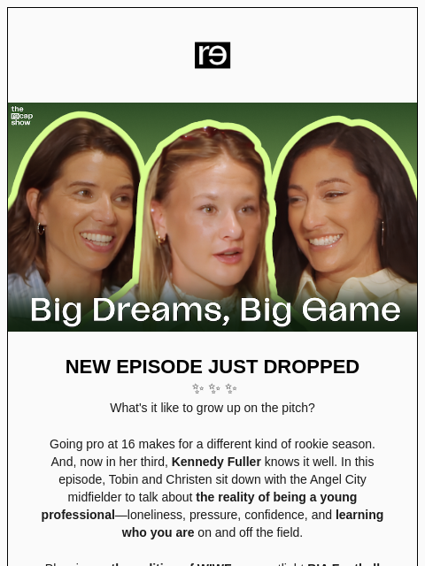 re-website newsletter: Not Your Typical Rookie with Kennedy Fuller