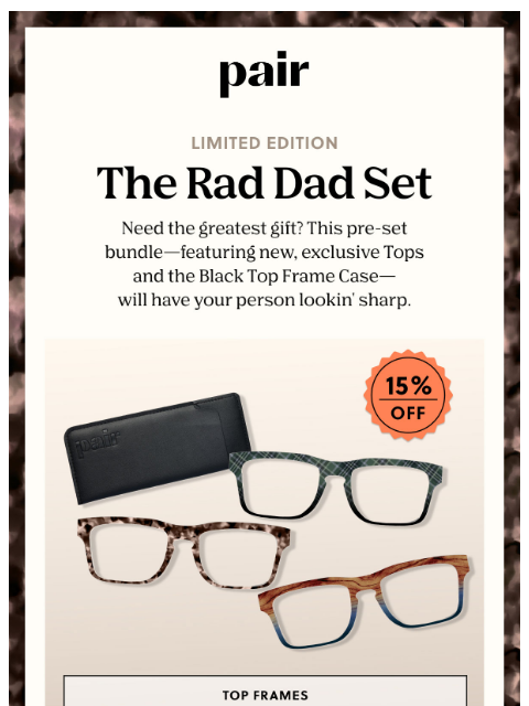 paireyewear newsletter: 🧢The Rad Dad Set🧢