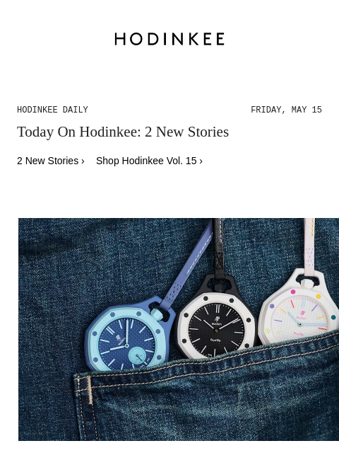 hodinkee newsletter: Hodinkee Daily | 05/15/2026