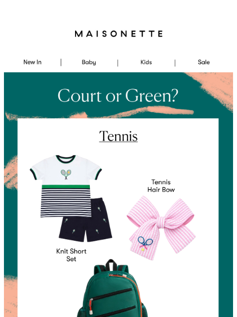 maisonette newsletter: Game. Set. Style. 🎾