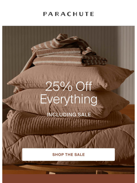 parachutehome newsletter: Everything Is 25% Off