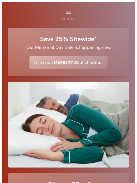 helixsleep newsletter: Take 25% off your entire order!