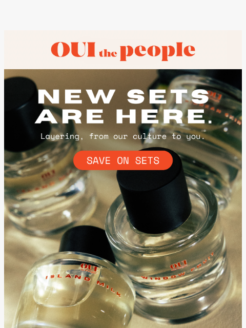 ouithepeople newsletter: New Sets are Here