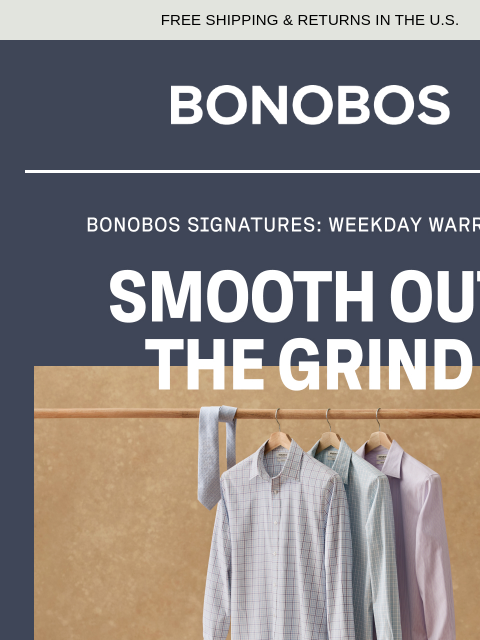 bonobos newsletter: Weekday Warriors Make Work Easier