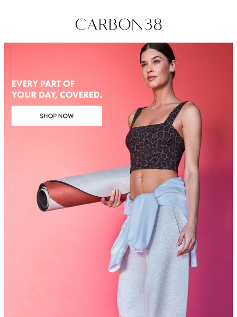 carbon38 newsletter: Outfits for whatever the day brings.