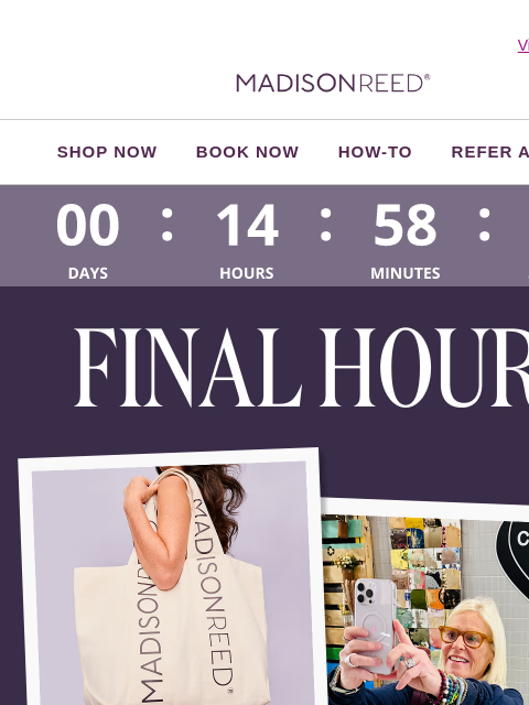 madison-reed newsletter: Final Hours to Claim Your Free Gift