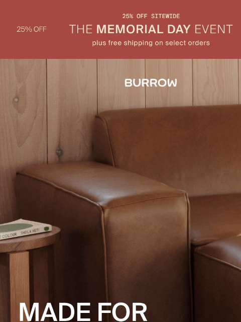 (Plus free shipping on selected orders) The Memorial Day Event Shop Now Shop Now Block Nomad Sofa Shop Leather Shop Now Shop Now Shop Now Shop Now Shop Now Shop Now Partner Brands Havenly ST Frank