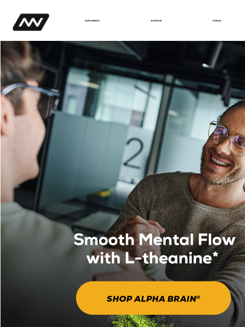 Get that alpha brain wave flow SUPPLEMENTS NUTRITION FITNESS APPAREL L-Theanine L-Theanine L-Theanine AB Products Alpha BRAIN® Black Label Alpha BRAIN® Alpha BRAIN® Focus Shot Alpha BRAIN® Instant