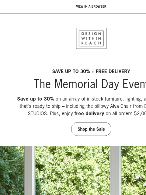 Plus, free delivery on orders $2000+. ‌ ‌ ‌ ‌ ‌ ‌ ‌ ‌ ‌ ‌ ‌ ‌ ‌ ‌ ‌ ‌ ‌ ‌ ‌ ‌ ‌ ‌ ‌ ‌ ‌ ‌ ‌ ‌ ‌ ‌ ‌ ‌ ‌ ‌ ‌ ‌ ‌ ‌ ‌ ‌ ‌ ‌ ‌ ‌ ‌ ‌ ‌ ‌ ‌ ‌ ‌ ‌ View in a browser DESIGN WITHIN REACH SAVE UP TO 30% + FREE
