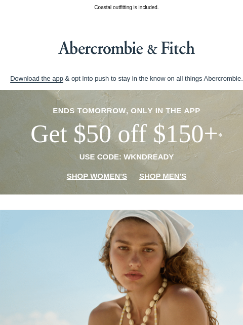 abercrombie newsletter: An in-app sale is going on right now.