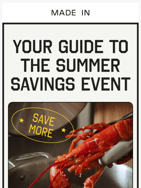 madeincookware newsletter: Your guide to the Summer Savings Event is here.