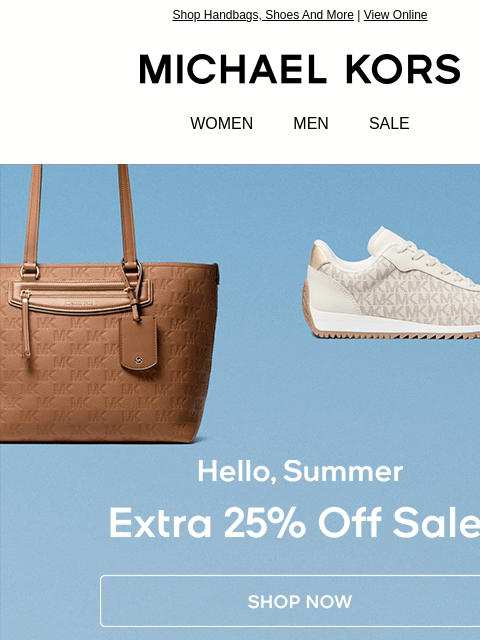 michaelkorsmail newsletter: Extra 25% Off The Pieces You've Been Eyeing