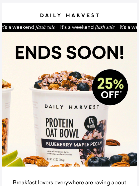 daily-harvest newsletter: 25% off ends soon