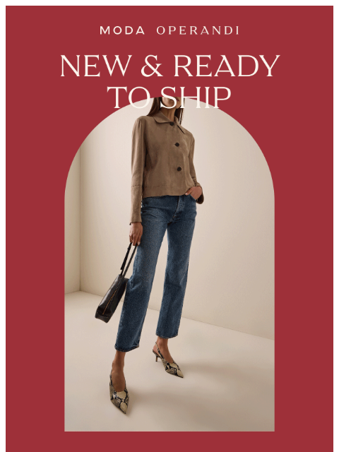 modaoperandi newsletter: NEW & READY TO SHIP: Secure your favorite pieces n...