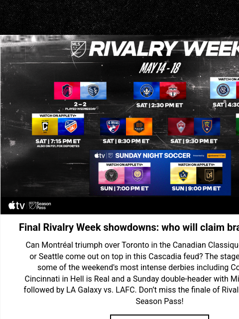 Will LA Galaxy bounce back, Inter Miami break the streak, or Columbus claim the top spot? Rivalry Week May 14-18 Final Rivalry Week showdowns: who will claim bragging rights? Can Montréal triumph over