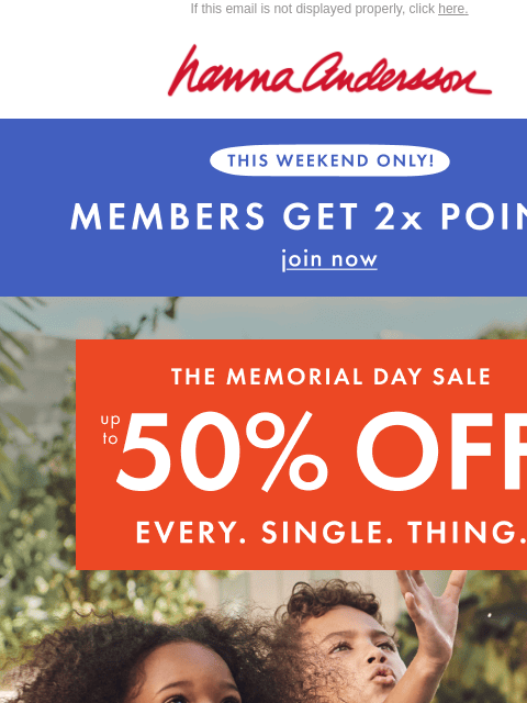 hannaandersson newsletter: Up To 50% Off | Best-Sellers Are Going Fast