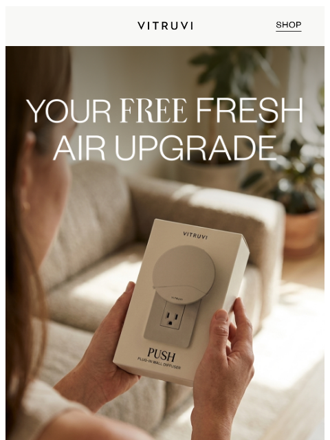 vitruvi newsletter: FREE Push Plug-In With Purchase 🌟
