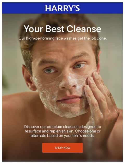 harrys newsletter: Start your day with the right cleanser