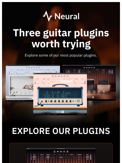 neuraldsp newsletter: Three guitar plugins worth trying right now