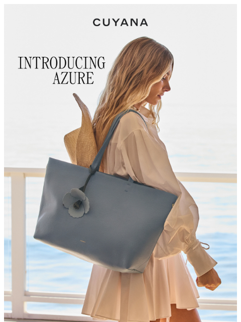 cuyana newsletter: Introducing Azure