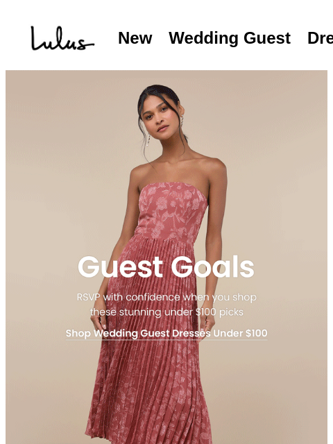 lulus newsletter: Wedding Guest Dresses Under $100 🤩